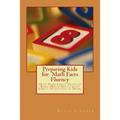 Preparing Kids for Math Facts Fluency: Help Your Child Develop Basic Math Skills with Simple Activities at Home - Paperback