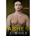 Through the Ashes: A High School Bully Romance - Paperback
