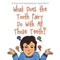 What Does the Tooth Fairy Do With All Those Teeth? - Paperback