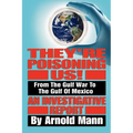 They're Poisoning Us!: From the Gulf War to the Gulf of Mexico An Investigative Report - Paperback