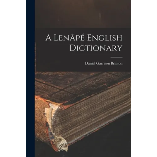 A Lenâpé English Dictionary - Paperback