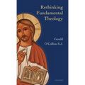 Rethinking Fundamental Theology - Hardcover