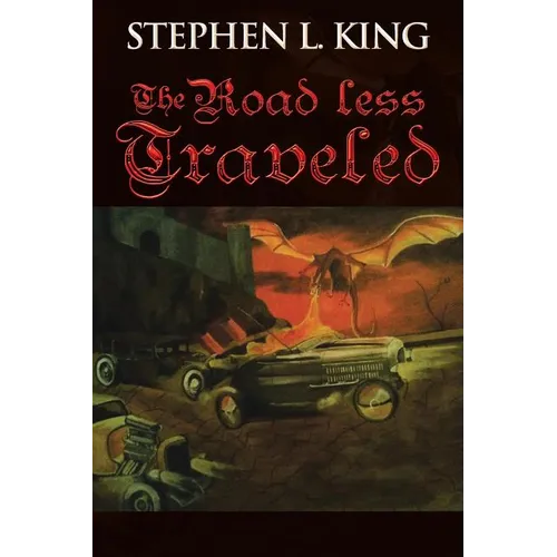 The Road Less Traveled: Or How Trouble Always Finds Me - Paperback