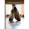 Grippy Sock Vacation - Paperback