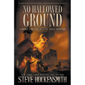 No Hallowed Ground: A Western Novel - Paperback