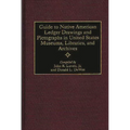 Guide to Native American Ledger Drawings and Pictographs in United States Museums, Libraries, and Archives - Hardcover