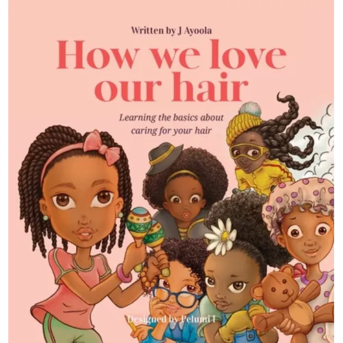 How we love our hair - Hardcover