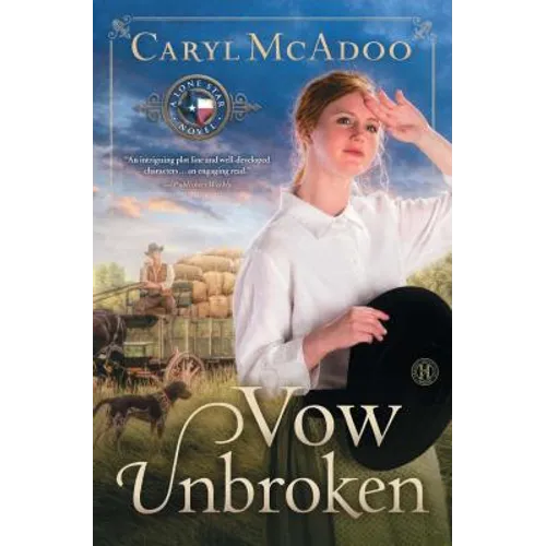 Vow Unbroken: A Lone Star Novel - Paperback