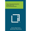 The Psychosomatic Concept In Psychoanalysis - Paperback