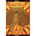 The Victorian Freak Show: The Significance of Disability and Physical Differences in 19th-Century Fiction - Hardcover