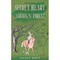 Into the Secret Heart of Ashdown Forest: A Horseman's Country Diary - Paperback