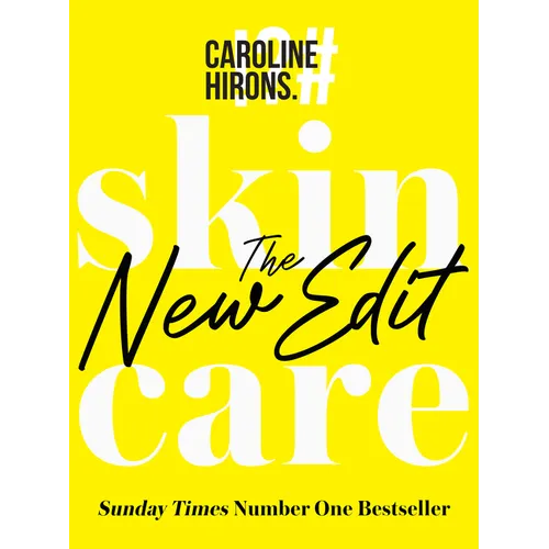 Skincare: The New Edit - Hardcover