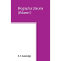 Biographia literaria (Volume I) - Paperback