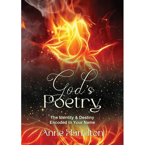 God's Poetry: The Identity and Destiny Encoded in Your Name - Paperback