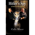 Hitler's Spy: A Novel of Deception - Paperback