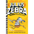 Julius Zebra: Rumble with the Romans! - Paperback