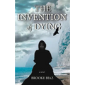 The Invention of Dying - Paperback