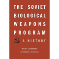 Soviet Biological Weapons Program: A History - Hardcover