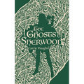 The Ghosts of Sherwood - Paperback