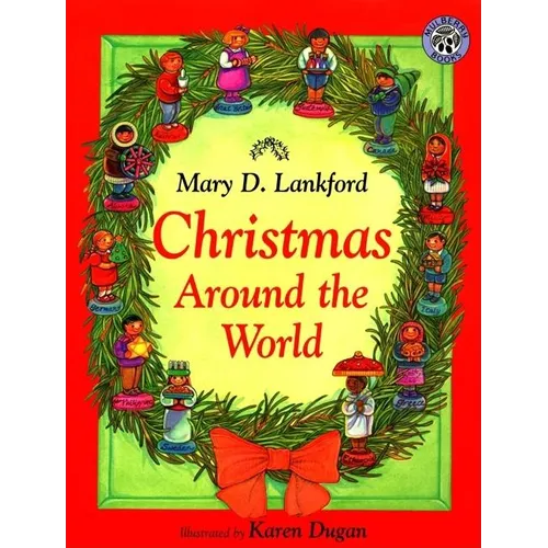Christmas Around the World: A Christmas Holiday Book for Kids - Paperback