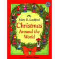 Christmas Around the World: A Christmas Holiday Book for Kids - Paperback