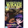 Ray Bradbury's Something Wicked This Way Comes: The Authorized Adaptation - Paperback