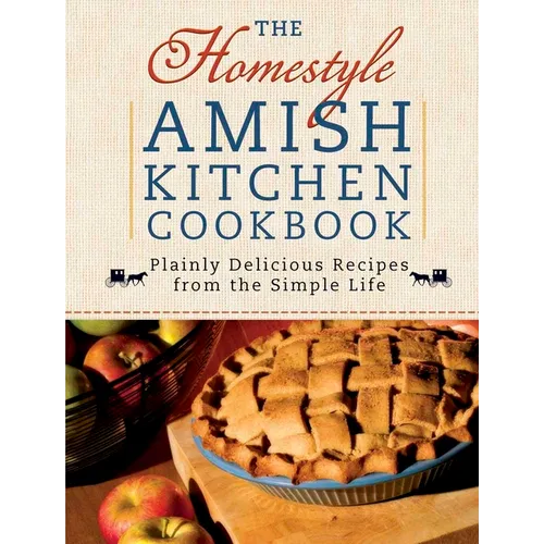 The Homestyle Amish Kitchen Cookbook - Spiral