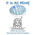 It Is All Mine! - Paperback