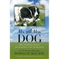 Mr. and Mrs. Dog: Our Travels, Trials, Adventures, and Epiphanies - Hardcover