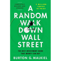 A Random Walk Down Wall Street: The Best Investment Guide That Money Can Buy - Paperback