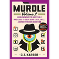 Murdle: Volume 2: 100 Elementary to Impossible Mysteries to Solve Using Logic, Skill, and the Power of Deduction - Paperback
