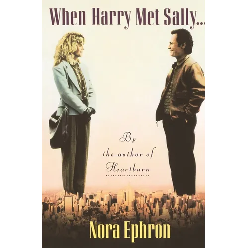 When Harry Met Sally. . . - Paperback