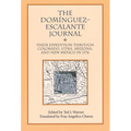 Dominguez Escalante Journal: Their Expedition Through Colorado Utah AZ & N Mex 1776 - Paperback