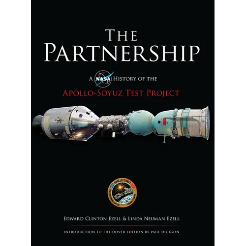 The Partnership: A NASA History of the Apollo-Soyuz Test Project - Paperback
