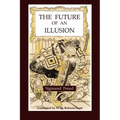 The Future of an Illusion - Paperback