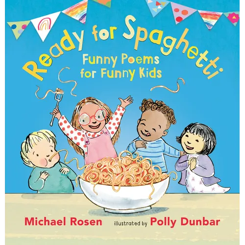 Ready for Spaghetti: Funny Poems for Funny Kids - Hardcover