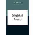 On The Bakshali Manuscript - Paperback