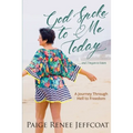 God Spoke To Me Today - Paperback