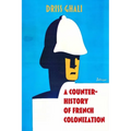 A Counter-History of French Colonization - Paperback