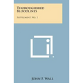 Thoroughbred Bloodlines: Supplement No. 1 - Paperback