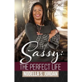 Sassy: The Perfect Life - Paperback