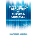 Differential Geometry of Curves and Surfaces: Revised and Updated Second Edition - Paperback