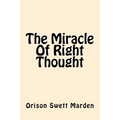 The Miracle of Right Thought - Paperback