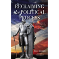 Reclaiming the Political Process - Hardcover