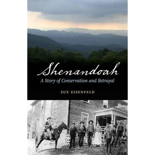 Shenandoah: A Story of Conservation and Betrayal - Paperback