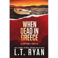 When Dead in Greece (Jack Noble) - Paperback