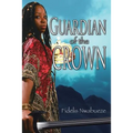 Guardian of the Crown - Paperback