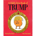 A Child's First Book of Trump - Hardcover