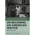 On Becoming an American Writer: Essays and Nonfiction - Paperback