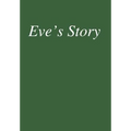 Eve's Story - Hardcover